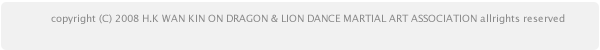 H.K WAN KIN ON DRAGON & LION DANCE MARTIAL ART ASSOCICATION